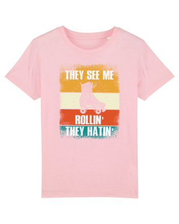 They See Me Rollin' They Hatin' Retro Skating Cotton Pink
