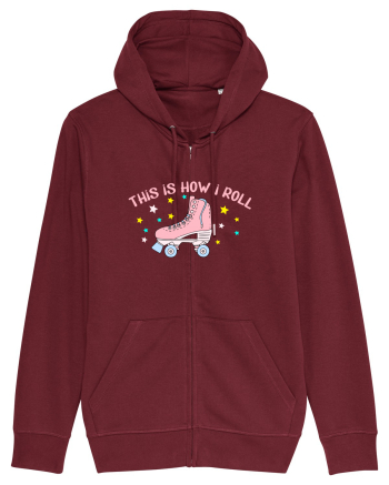 This is how I roll Burgundy