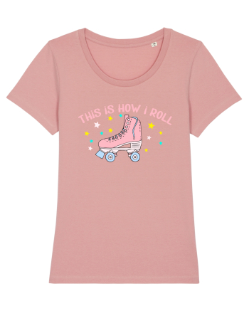This is how I roll Canyon Pink