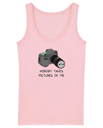 Nobody takes pictures of me Cotton Pink