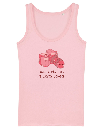 Take a picture, it lasts longer (pink) Cotton Pink