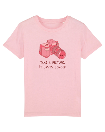 Take a picture, it lasts longer (pink) Cotton Pink