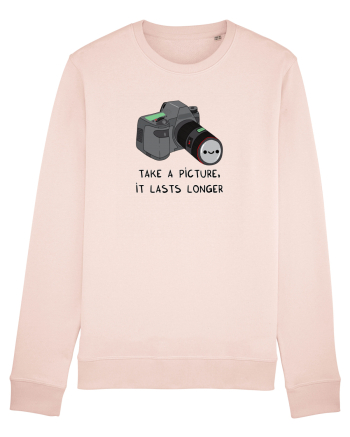 Take a picture, it lasts longer Candy Pink