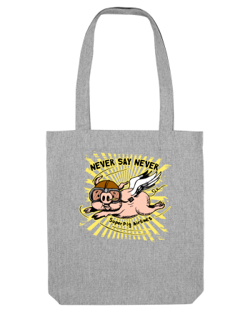 NEVER SAY NEVER Heather Grey