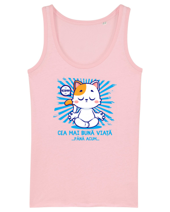 CEA MAI BUNA VIATA ... pana acum (MEOWMMM - pisica yoga) Cotton Pink