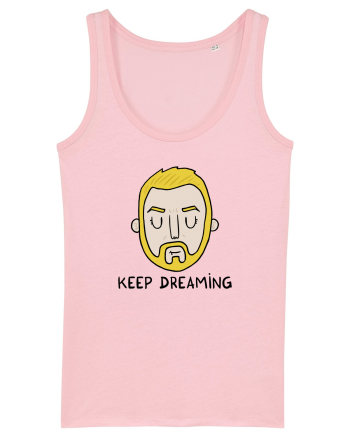 Keep dreaming Cotton Pink