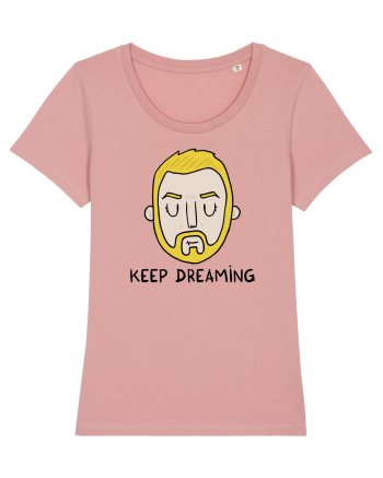 Keep dreaming Canyon Pink