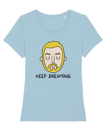 Keep dreaming Sky Blue