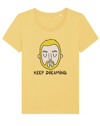 Keep dreaming Jojoba