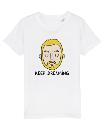 Keep dreaming White