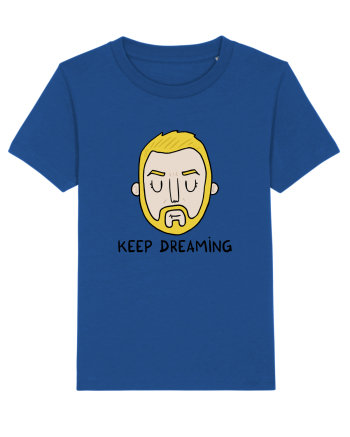 Keep dreaming Majorelle Blue