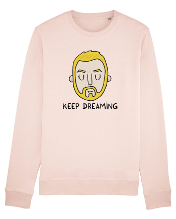 Keep dreaming Candy Pink