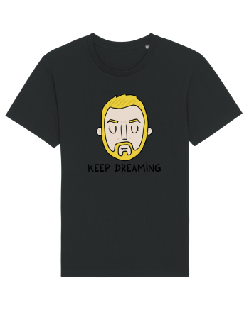 Keep dreaming Black