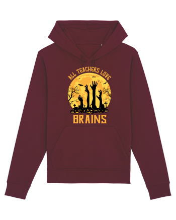 All Teachers Love Brains Burgundy