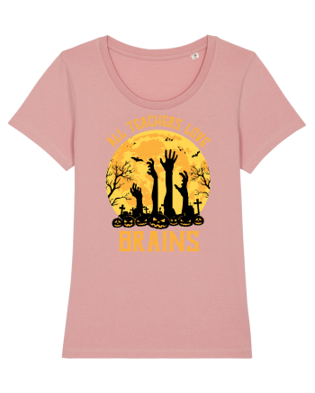 All Teachers Love Brains Canyon Pink