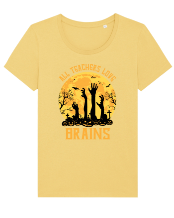 All Teachers Love Brains Jojoba