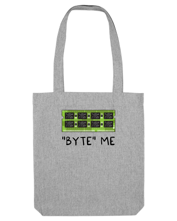 Byte me Heather Grey