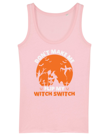 Don't Make Me Flip My Witch Switch Cotton Pink
