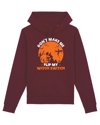 Don't Make Me Flip My Witch Switch Burgundy