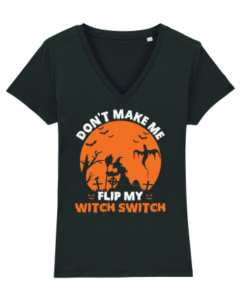 Don't Make Me Flip My Witch Switch Black