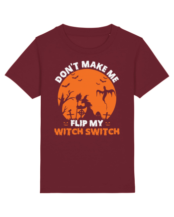 Don't Make Me Flip My Witch Switch Burgundy