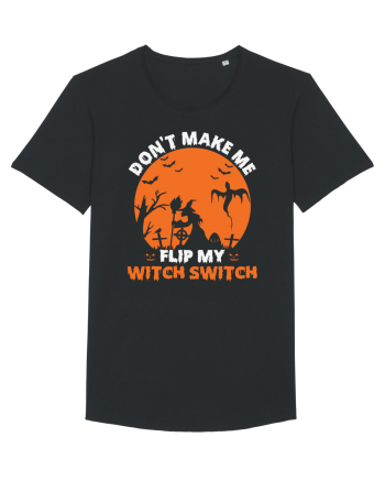 Don't Make Me Flip My Witch Switch Black