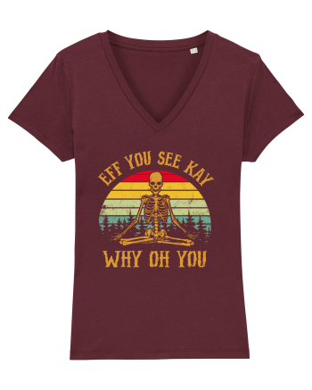 Eff You See Kay Why Oh You Funny Yoga Skeleton Burgundy