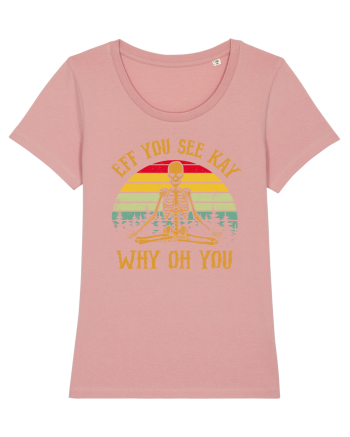Eff You See Kay Why Oh You Funny Yoga Skeleton Canyon Pink