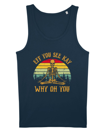 Eff You See Kay Why Oh You Funny Yoga Skeleton Navy