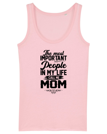 The Most Important People Call Me MOM Cotton Pink