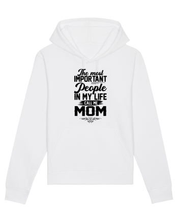 The Most Important People Call Me MOM White