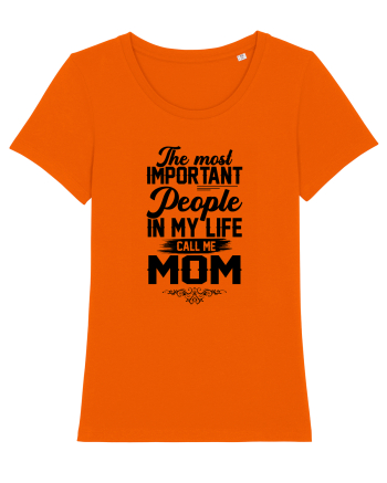 The Most Important People Call Me MOM Bright Orange