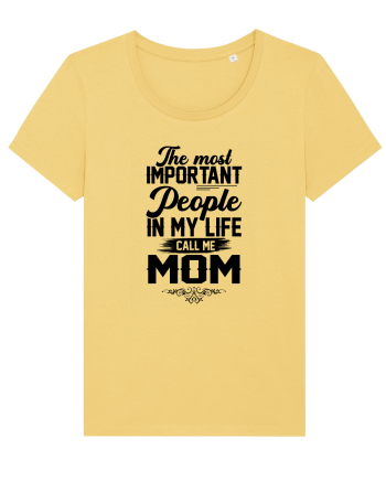The Most Important People Call Me MOM Jojoba