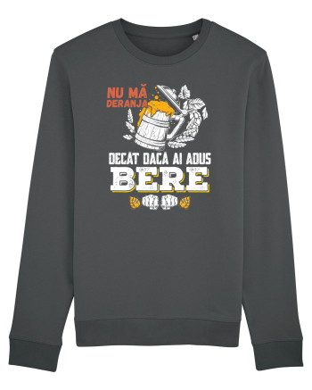 pt iubitorii de bere - Nu ma deranja decat daca ai adus bere Anthracite