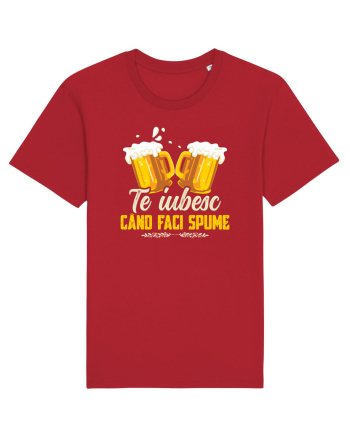 pt iubitorii de bere - Te iubesc cand faci spume Red