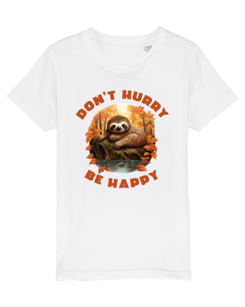 Do not hurry - be happy White