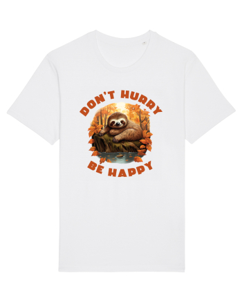 Do not hurry - be happy White