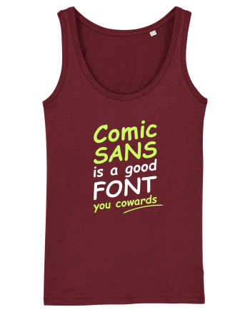 Comic Sans is good Burgundy