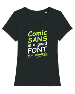 Comic Sans is good Tricou mânecă scurtă guler larg fitted Damă Expresser
