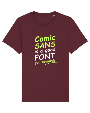 Comic Sans is good Burgundy