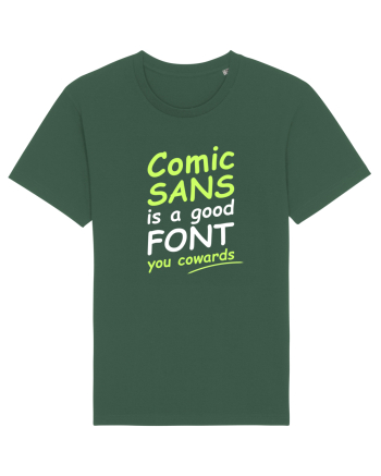 Comic Sans is good Bottle Green