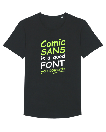Comic Sans is good Black