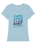 Comic Sans is good Tricou mânecă scurtă guler larg fitted Damă Expresser