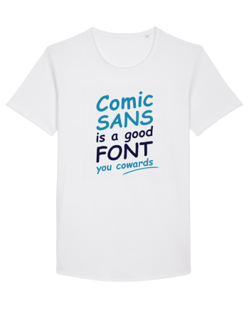 Comic Sans is good White