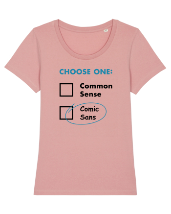 Choose Comic Sans Canyon Pink