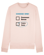 Choose Comic Sans Bluză mânecă lungă Unisex Rise