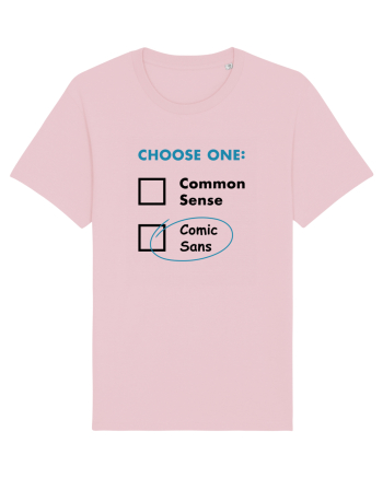 Choose Comic Sans Cotton Pink