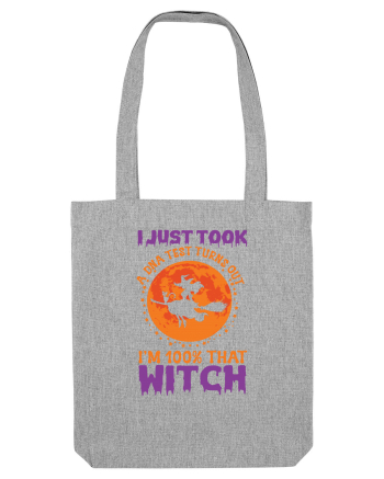 I Just Took A DNA Test Turns Out  I'm 100% That Witch Halloween Heather Grey