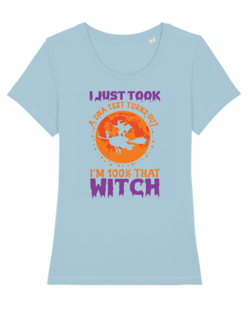 I Just Took A DNA Test Turns Out  I'm 100% That Witch Halloween Sky Blue
