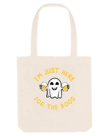 I'm Just Here For The Boos Funny Beer Ghost Natural